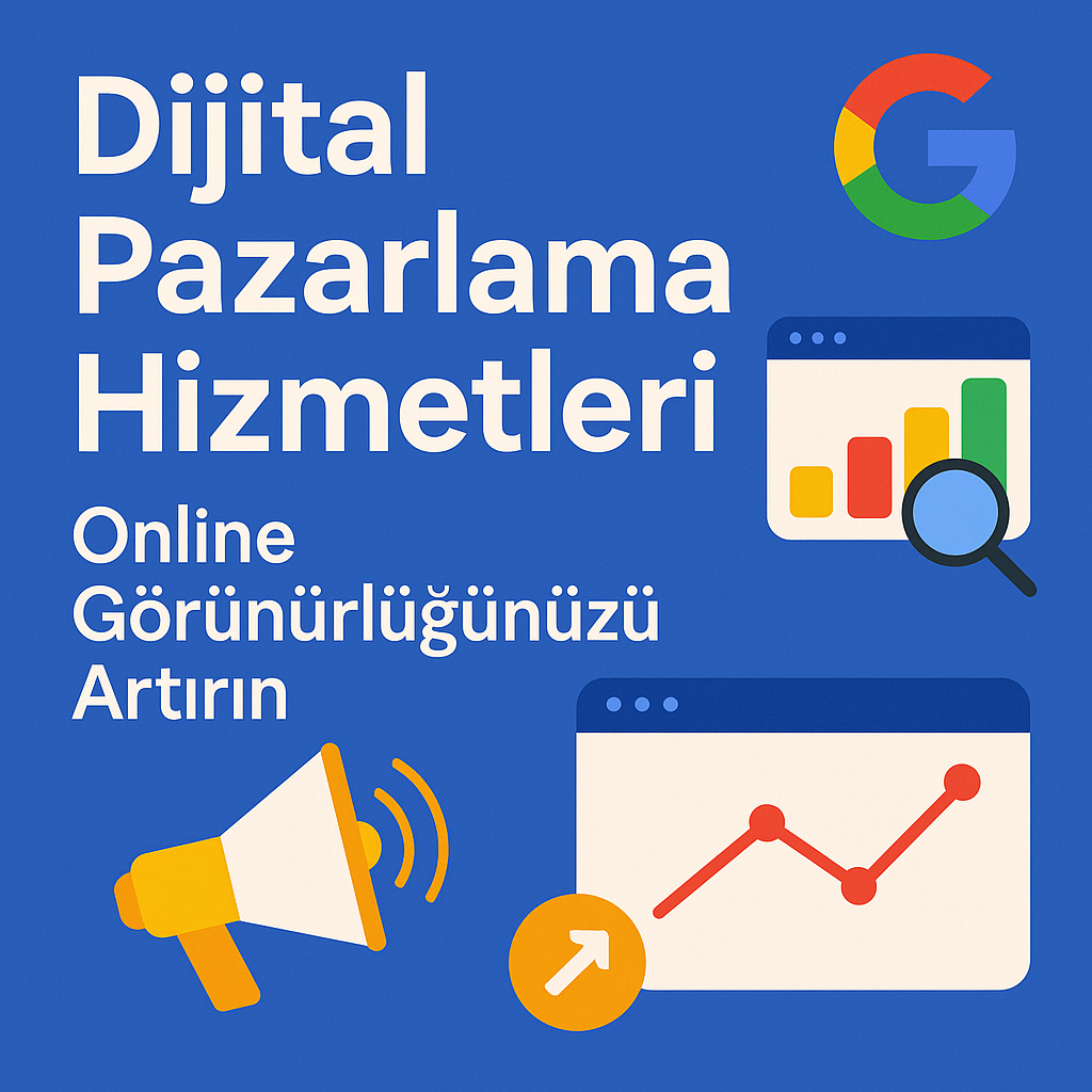 Dijital Pazarlama Hizmetleri: Online Görünürlüğünüzü Artırın
